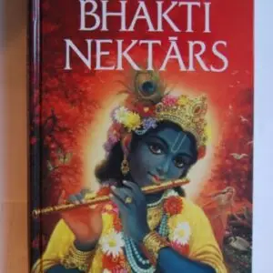 (Latviešu) Bhakti nektārs
