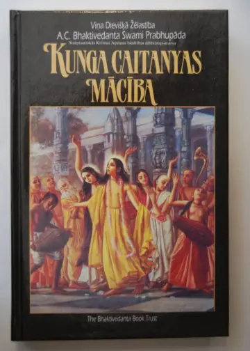 (Latviešu) Kunga Čaitanjas mācība