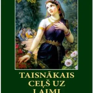 (Latviešu) Taisnākais ceļš uz laimi